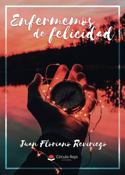 Enfermemos de felicidad