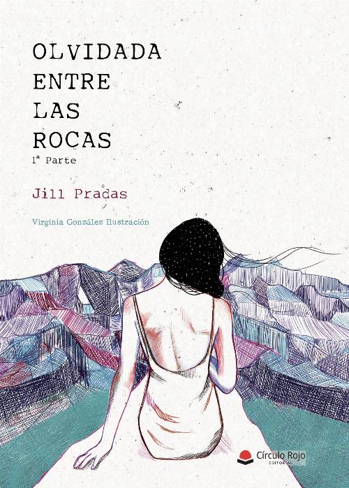 Olvidada entre las rocas. 1ª parte