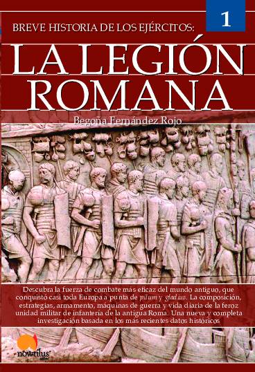 Breve historia de los ejércitos: la legión romana
