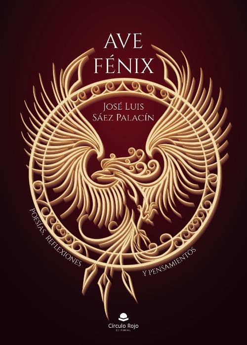Ave Fénix. Poesías, reflexiones y pensamientos