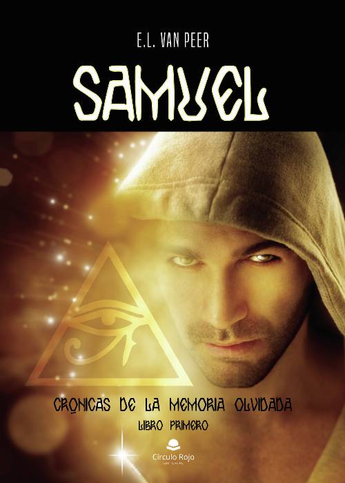 Samuel. Crónicas de la memoria olvidada. Libro primero