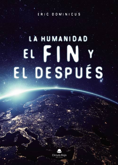 La humanidad, el fin y el después