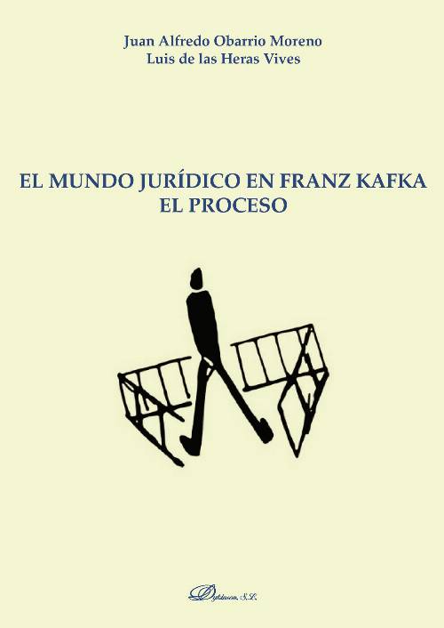 El mundo jurídico en Franz Kafka. El proceso.