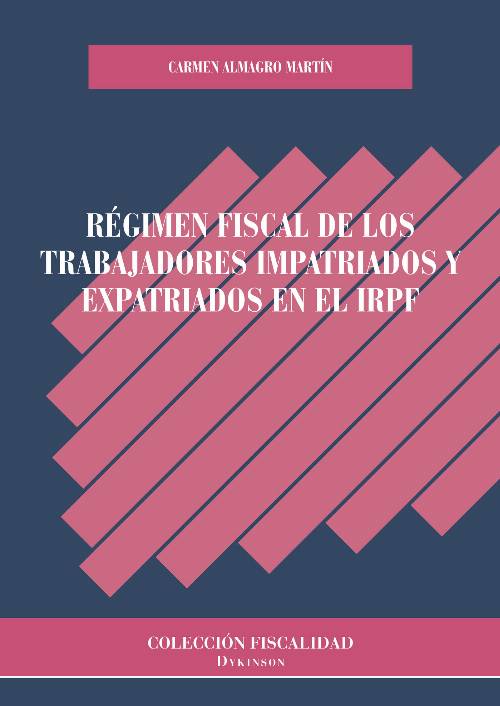 Régimen fiscal de los trabajadores impatriados y expatriados en el IRPF.