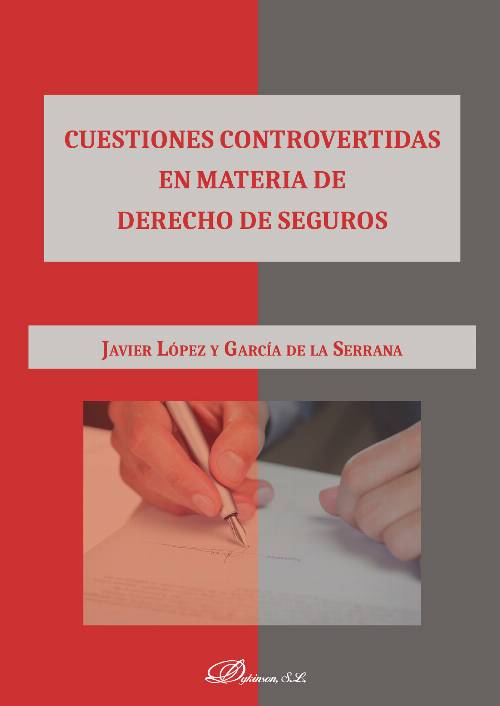 Cuestiones controvertidas en materia de derecho de seguros.