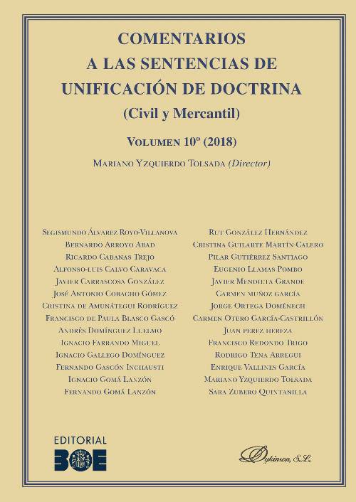 Comentarios a las Sentencias de Unificación de Doctrina. Civil y Mercantil. Volumen 10. 2018.