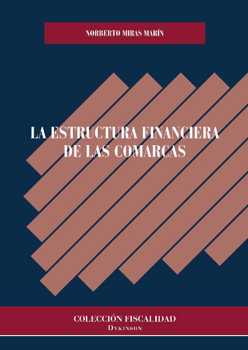La estructura financiera de las comarcas.