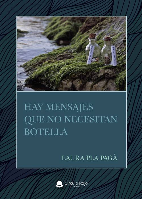 Hay mensajes que no necesitan botella