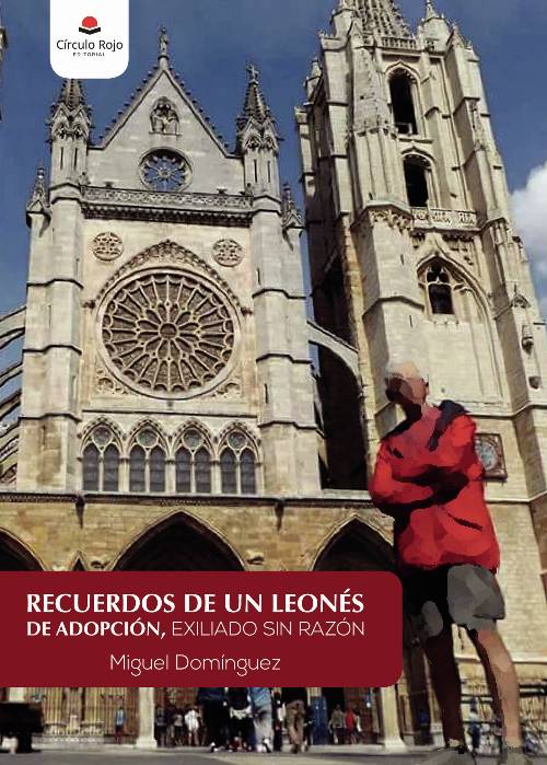 Recuerdos de un leonés de adopción, exiliado sin razón