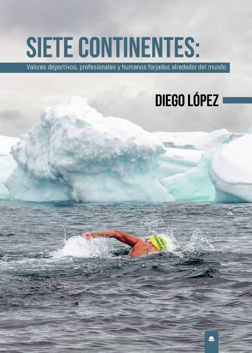 Siete Continentes: Valores deportivos, profesionales y humanos forjados alrededor del mundo