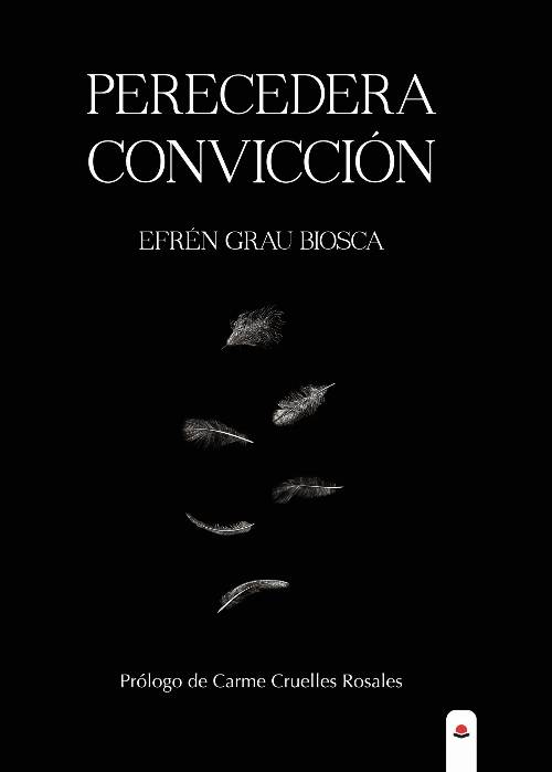 Perecedera convicción