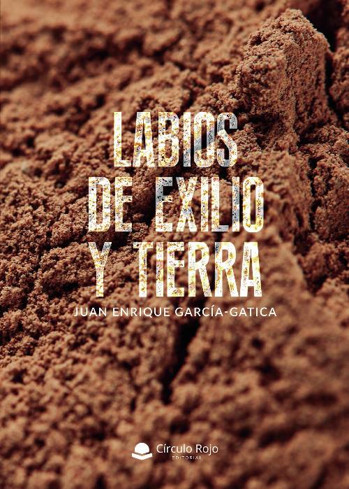 Labios de exilio y tierra