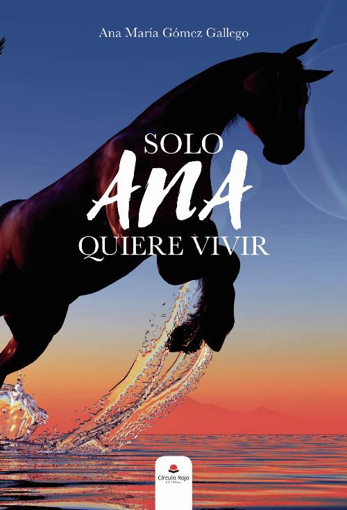 Solo Ana quiere vivir