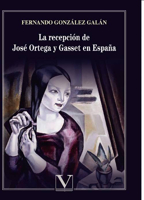 La recepción de José Ortega y Gasset en España