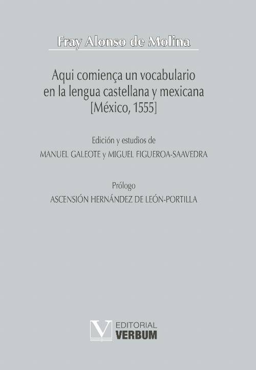 Aqui comiença un vocabulario en la lengua castellana y mexicana [México, 1555]