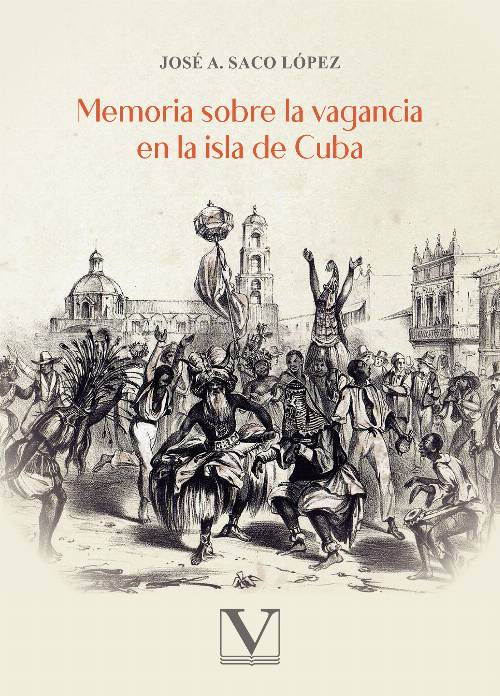 Memoria sobre la vagancia en la isla de cuba