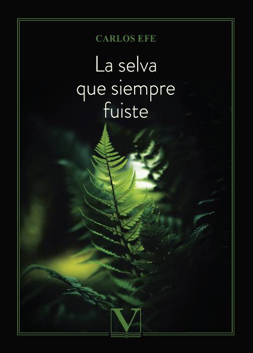La selva que siempre fuiste