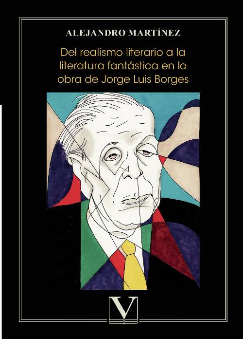 Del realismo literario a la literatura fantástica en la obra de Jorge Luis Borges