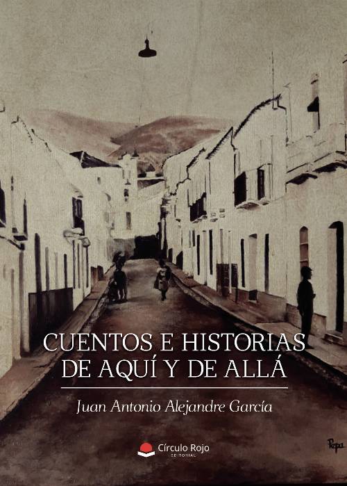 Cuentos e historias de aquí y de allá