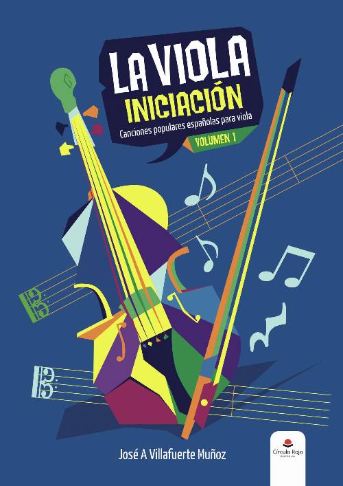 La viola: Iniciación. Canciones populares españolas para viola