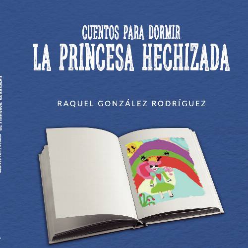 Cuentos para dormir. La princesa hechizada TAPA DURA