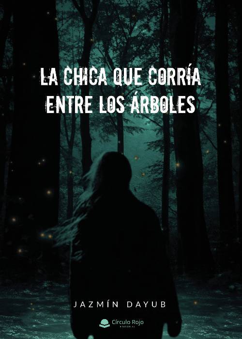 La chica que corría entre los árboles