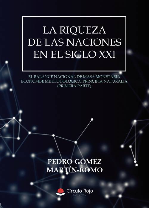La Riqueza de las Naciones en el Siglo XXI