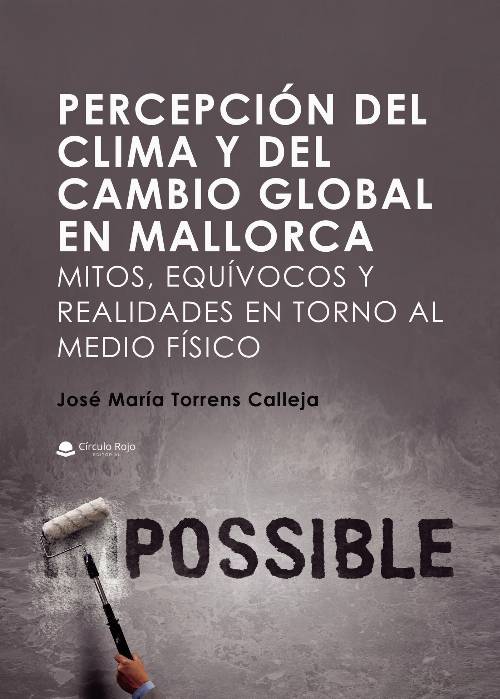 Percepción del clima y del cambio global en Mallorca. Mitos, equívocos y realidades en torno al medio físico