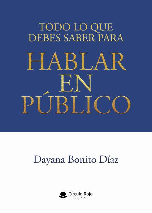 Todo lo que debes saber para hablar en público