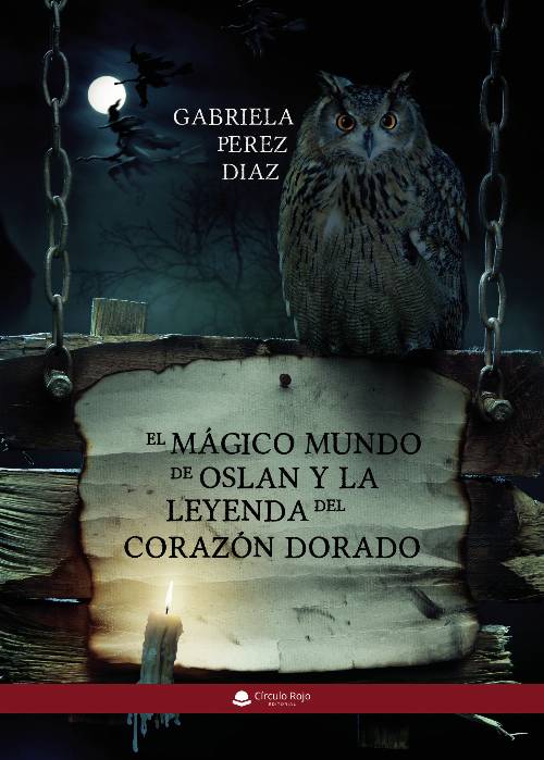 El mágico mundo de Oslan y la leyenda del corazón dorado
