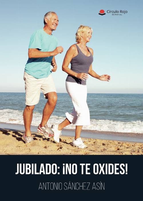 Jubilado: ¡No te oxides!