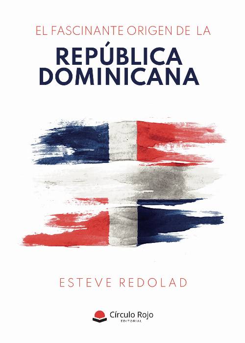 El fascinante origen de la República Dominicana