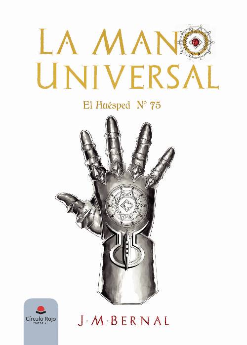 La Mano Universal – El Huésped N 75