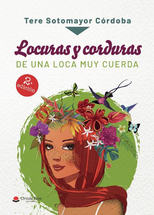 Locuras y corduras de una loca muy cuerda