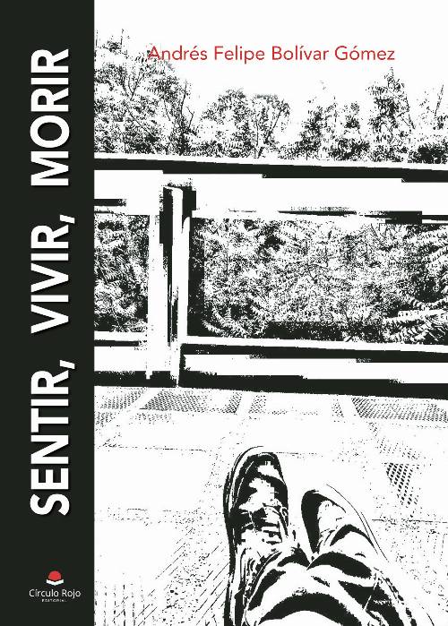 Sentir, vivir, morir