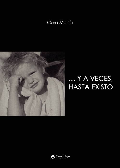 Y a veces, hasta existo