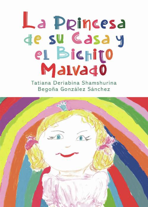La princesa de su casa y el bichito malvado