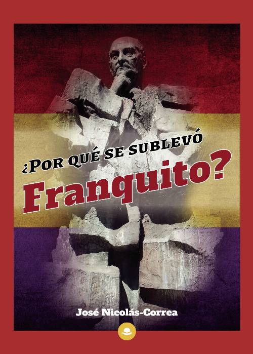 ¿Por qué se sublevó Franquito?