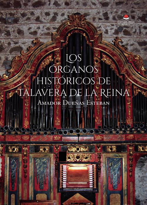 Los órganos históricos de Talavera de la Reina