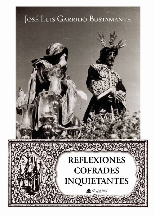 Reflexiones cofrades inquietantes