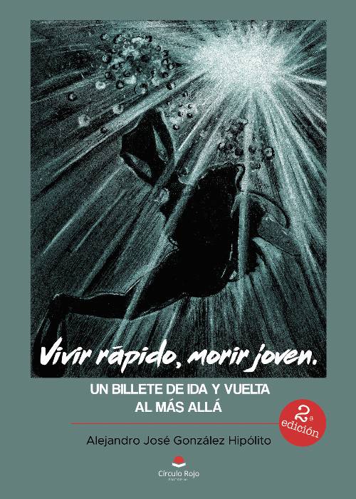 Vivir rápido, morir joven.