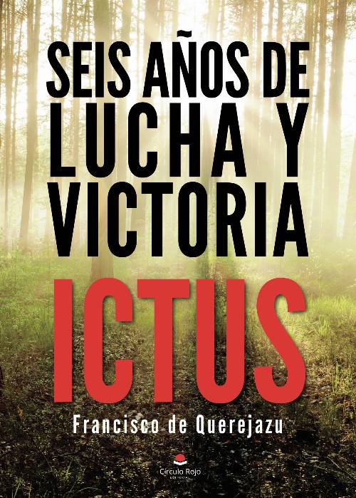 Seis años de lucha y victoria