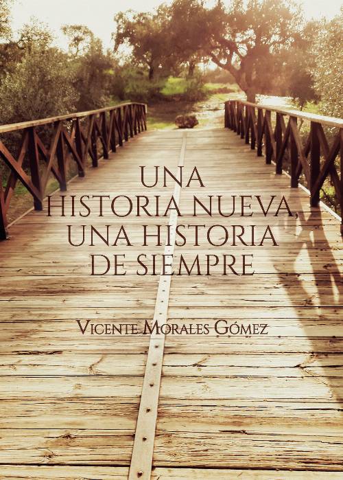 Una historia nueva, una historia de siempre