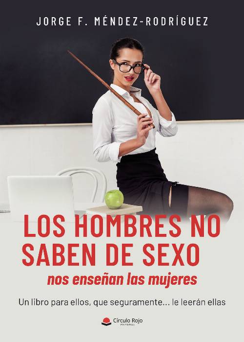 Los hombres no saben de sexo, nos enseñan las mujeres