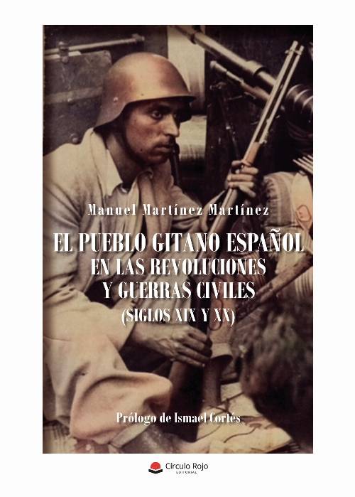 El Pueblo Gitano español en las revoluciones y guerras civiles (siglos XIX y XX)