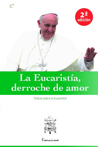 La Eucaristia, derroche de amor (la Eucaristía)