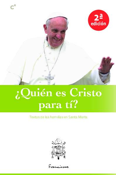 Homilías Santa Marta I ¿Quién es Cristo para ti?