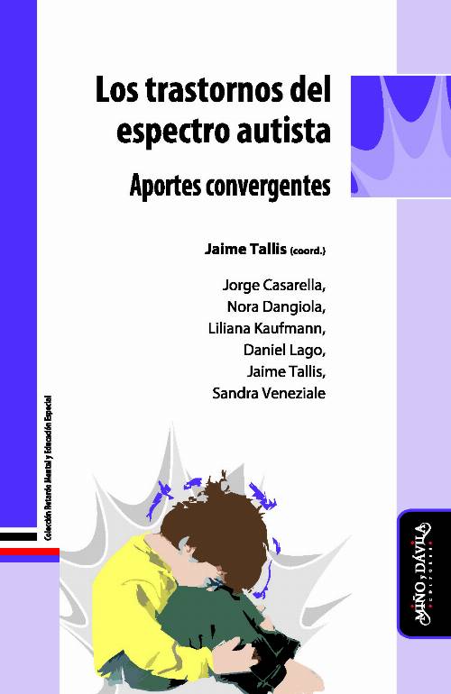 Los trastornos del espectro autista. Aportes convergentes