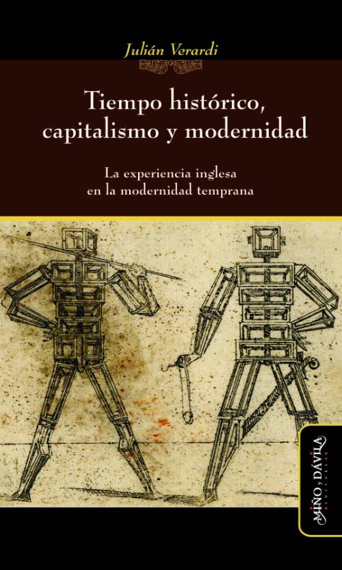 Tiempo histórico, capitalismo y modernidad. La experiencia inglesa en la modernidad temprana