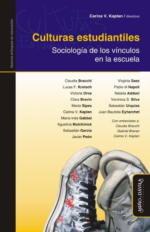 Culturas estudiantiles. Sociología de los vínculos en la escuela